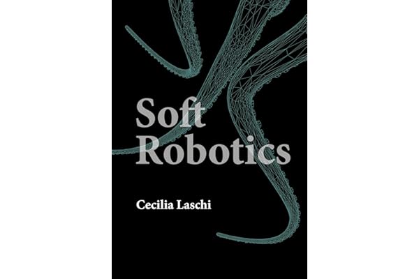 Soft Robotics (Intelligent Robotics and Autonomous Agents series)